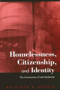 Homelessness, Citizenship, and Identity: The Uncanniness of Late Modernity (Suny Series in National Identities)